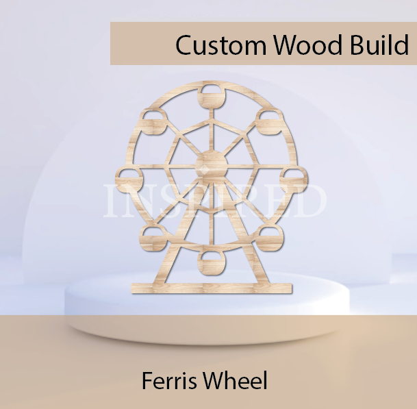 Flat Ferris Wheel- Wood Build  { PICK UP ONLY}