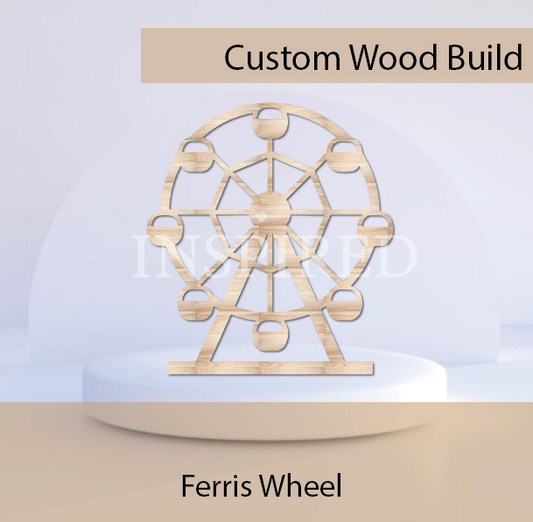 Flat Ferris Wheel- Wood Build  { PICK UP ONLY}